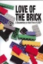 Watch Love of the Brick A Documentary on Adult Fans of Lego 5movies