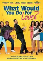 Watch What Would You Do for Love 5movies