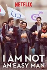 Watch I Am Not an Easy Man 5movies