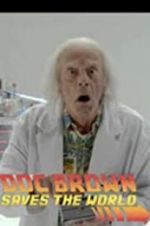 Watch Back to the Future: Doc Brown Saves the World 5movies