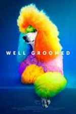Watch Well Groomed 5movies