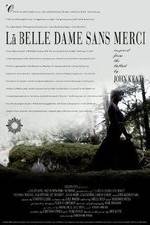 Watch La belle dame sans merci 5movies