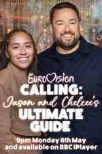Watch Eurovision Calling: Jason and Chelcee\'s Ultimate Guide 5movies