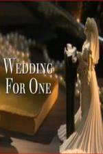 Watch Wedding for One 5movies