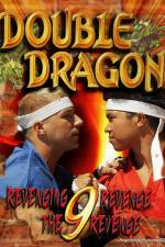 Watch Double Dragon 9: Revenging Revenge the Revenge 5movies