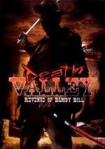 Watch Death Valley: The Revenge of Bloody Bill - Behind the Scenes 5movies