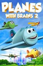 Watch Planes with Brains 2 5movies