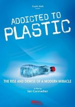 Watch Addicted to Plastic 5movies