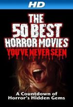 Watch The 50 Best Horror Movies You\'ve Never Seen 5movies