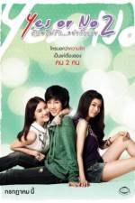 Watch Yes or No 2 Rak Mai Rak Ya Kak Loei 5movies