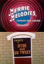 Watch Hyde and Go Tweet (Short 1960) 5movies