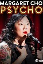 Watch Margaret Cho: PsyCHO 5movies