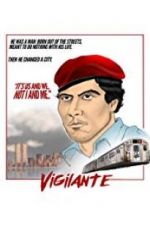 Watch Vigilante: The Incredible True Story of Curtis Sliwa and the Guardian Angels 5movies