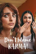 Watch Don\'t Blame Karma! 5movies