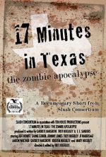 Watch 17 Minutes in Texas: The Zombie Apocalypse (Short 2014) 5movies