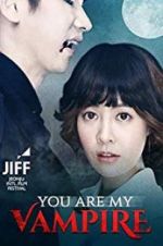 Watch You Are My Vampire 5movies