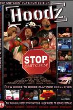 Watch Hoodz DVD Stop Snitchin 5movies