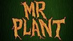 Watch Mr. Plant (Short 2015) 5movies
