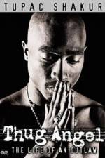 Watch Tupac Shakur Thug Angel 5movies