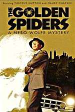 Watch The Golden Spiders: A Nero Wolfe Mystery 5movies