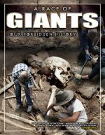 Watch A Race of Giants: Our Forbidden History 5movies