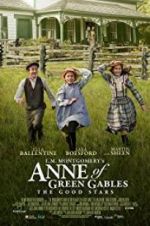 Watch L.M. Montgomery\'s Anne of Green Gables: The Good Stars 5movies