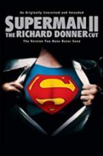 Watch Superman II: The Richard Donner Cut 5movies