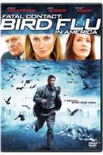 Watch Fatal Contact Bird Flu in America 5movies