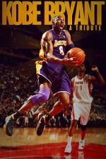 Watch Kobe Bryant: A Tribute 5movies