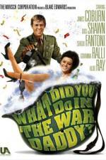 Watch What Did You Do in the War, Daddy? 5movies