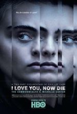 Watch I Love You, Now Die: The Commonwealth v. Michelle Carter 5movies