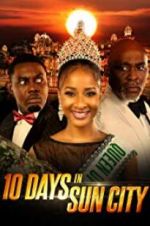 Watch 10 Days in Sun City 5movies