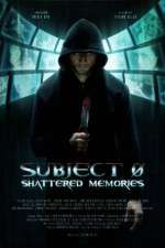 Watch Subject 0: Shattered Memories 5movies