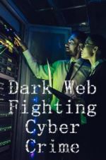 Watch Dark Web: Fighting Cybercrime 5movies