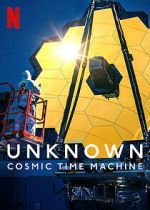 Watch Unknown: Cosmic Time Machine 5movies