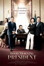 Watch Good Morning President 5movies