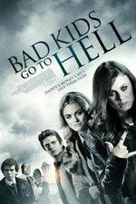 Watch Bad Kids Go to Hell 5movies