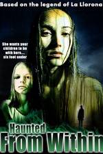 Watch Haunted from Within 5movies