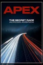 Watch APEX: The Secret Race Across America 5movies