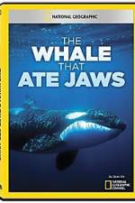 Watch National Geographic The Whale That Ate Jaws 5movies