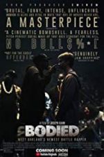 Watch Bodied 5movies