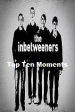 Watch The Inbetweeners Top Ten Moments 5movies
