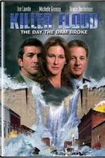 Watch Killer Flood The Day the Dam Broke 5movies