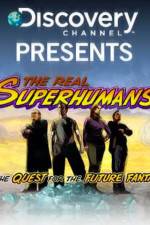 Watch The Real Superhumans and the Quest for the Future Fantastic 5movies