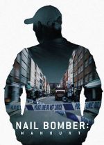 Watch Nail Bomber: Manhunt 5movies