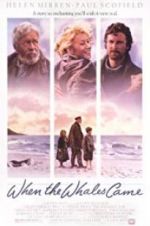 Watch When the Whales Came 5movies