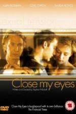 Watch Close My Eyes 5movies