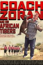 Watch Coach Zoran and His African Tigers 5movies