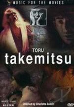 Watch Music for the Movies: Tru Takemitsu 5movies