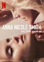 Watch Anna Nicole Smith: You Don\'t Know Me 5movies